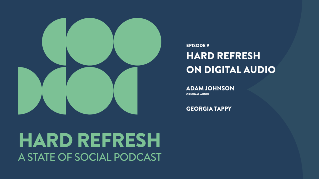 Hard Refresh on Digital Audio // ep9